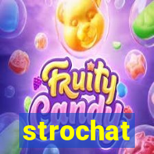 strochat