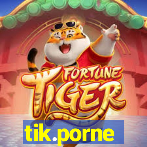 tik.porne