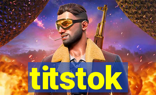 titstok