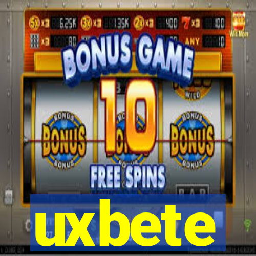 uxbete