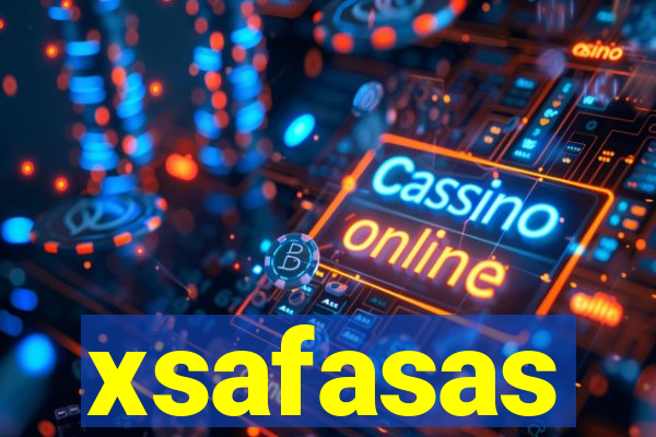 xsafasas