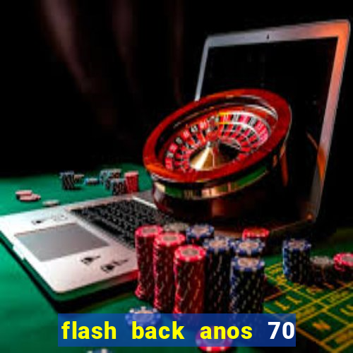 flash back anos 70 80 90 download gratis