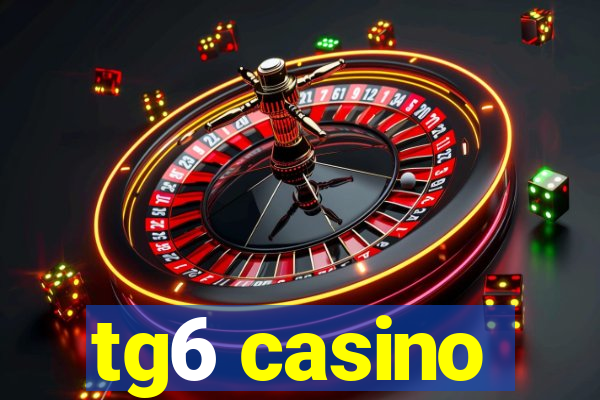 tg6 casino