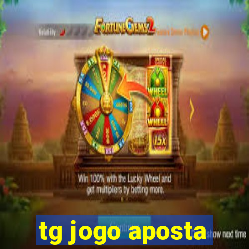 tg jogo aposta