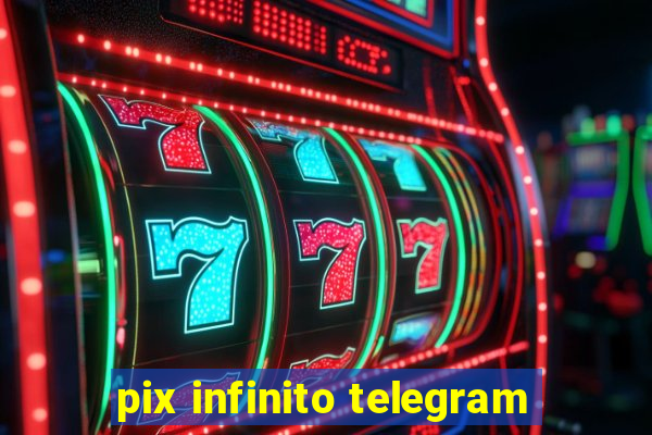 pix infinito telegram