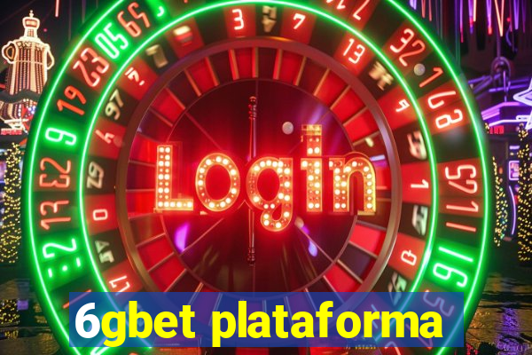 6gbet plataforma