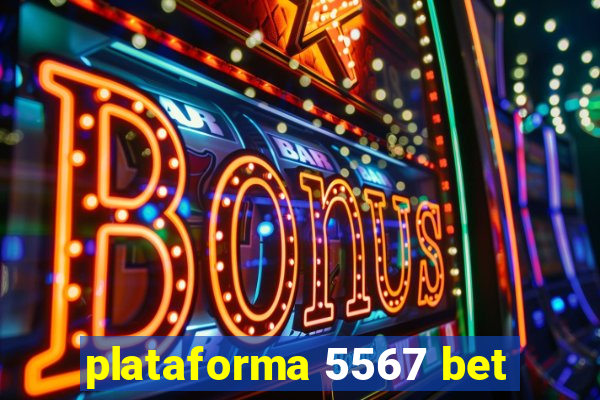 plataforma 5567 bet