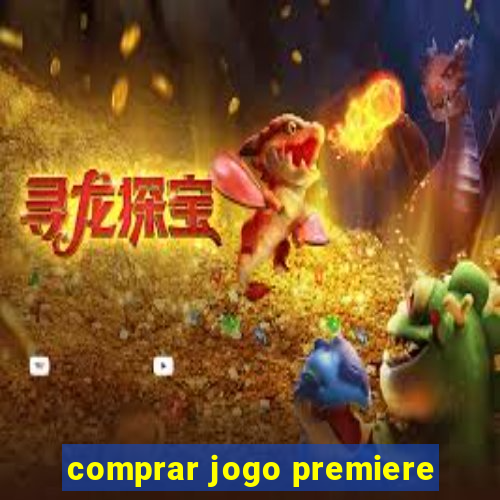 comprar jogo premiere