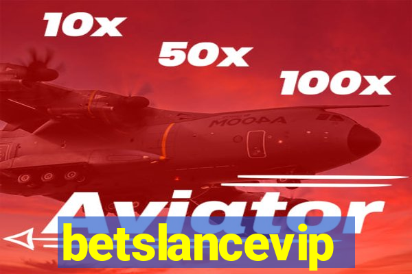 betslancevip