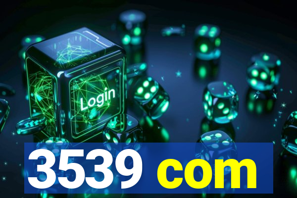 3539 com