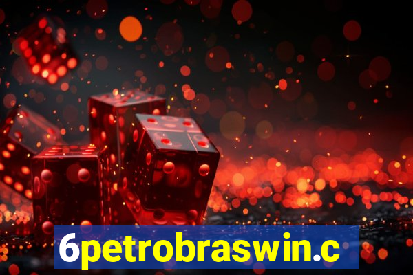 6petrobraswin.com