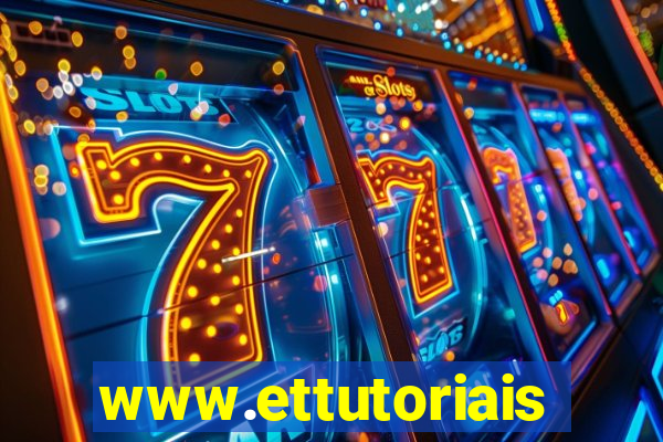 www.ettutoriais.com