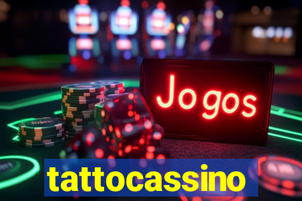 tattocassino