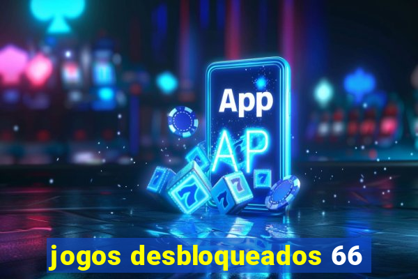 jogos desbloqueados 66