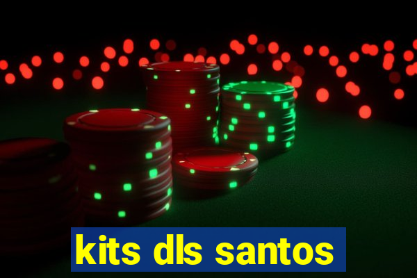 kits dls santos