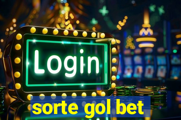 sorte gol bet