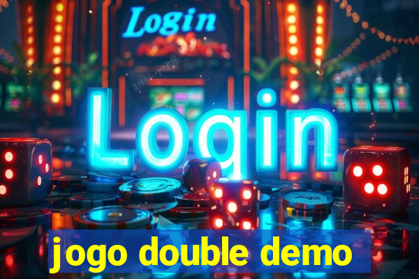 jogo double demo