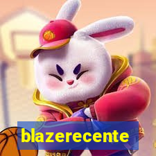 blazerecente