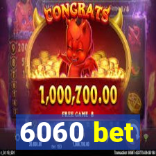 6060 bet