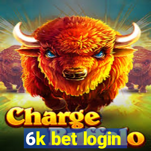 6k bet login