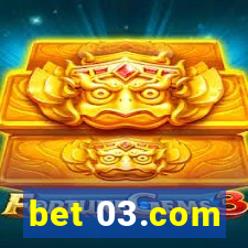 bet 03.com