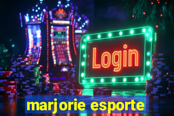 marjorie esporte