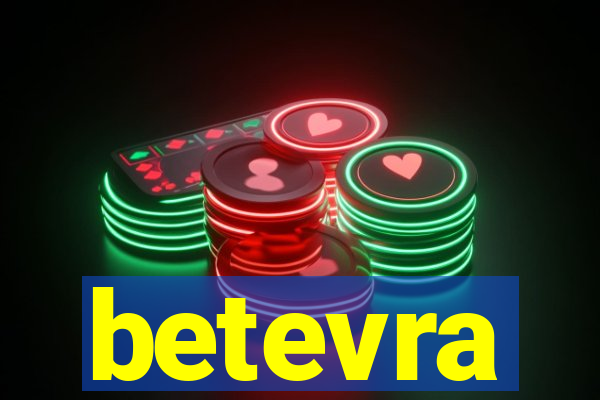 betevra