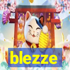 blezze