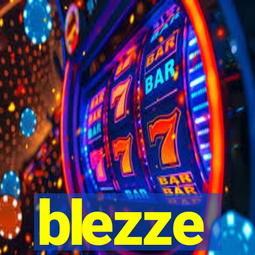 blezze