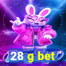 28 g bet