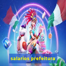 salarios prefeitura