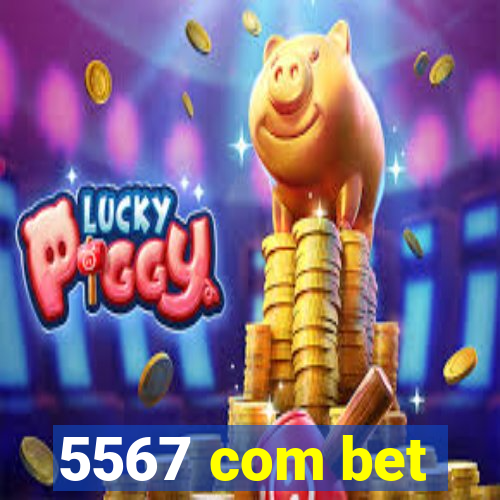 5567 com bet