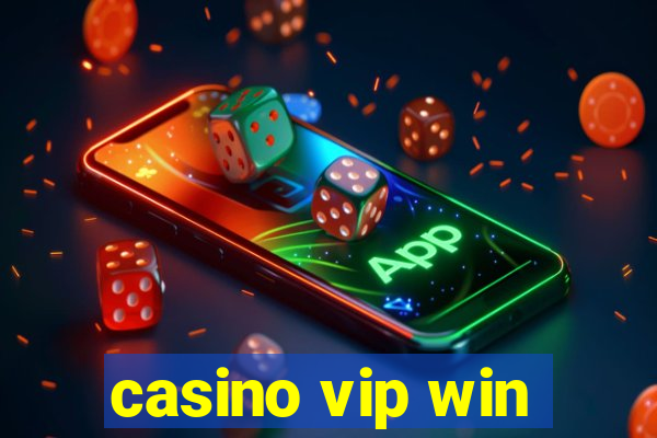 casino vip win