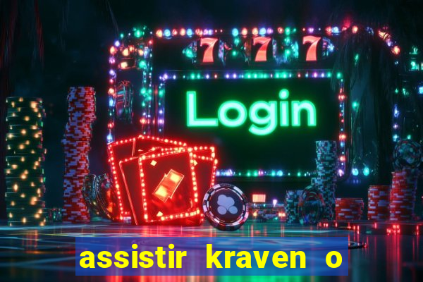 assistir kraven o caçador dublado pobreflix