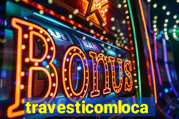 travesticomlocal