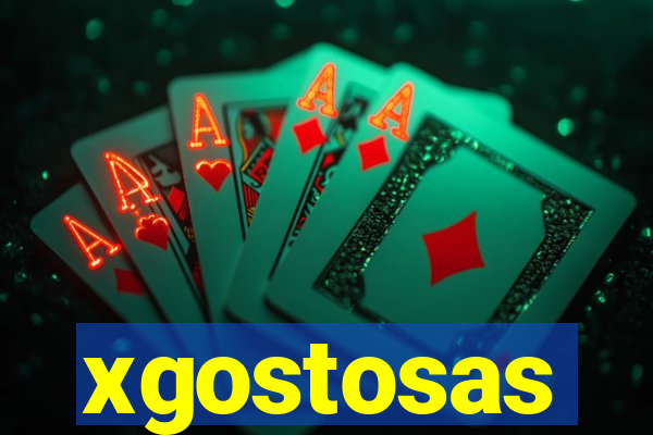 xgostosas