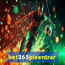 bet365pixentrar