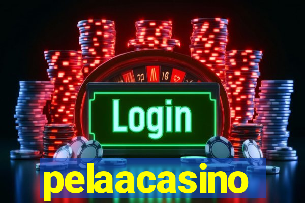 pelaacasino