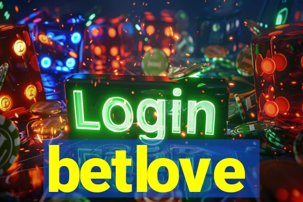 betlove