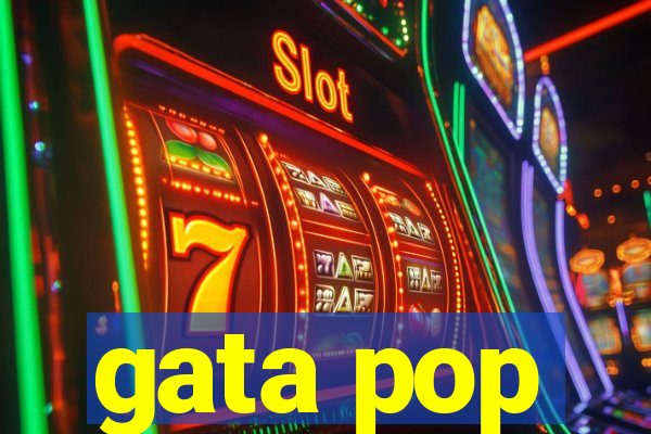 gata pop