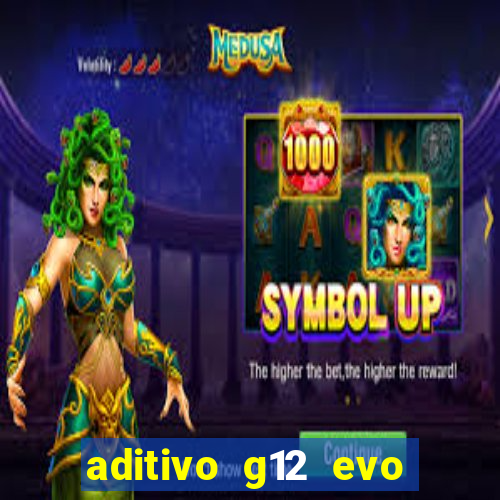 aditivo g12 evo ficha tecnica