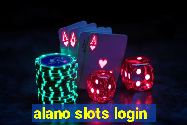 alano slots login