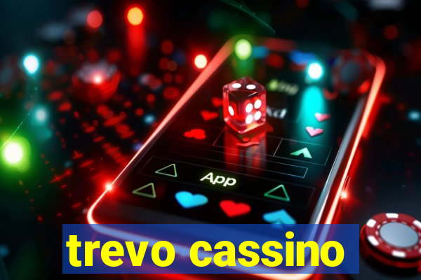 trevo cassino