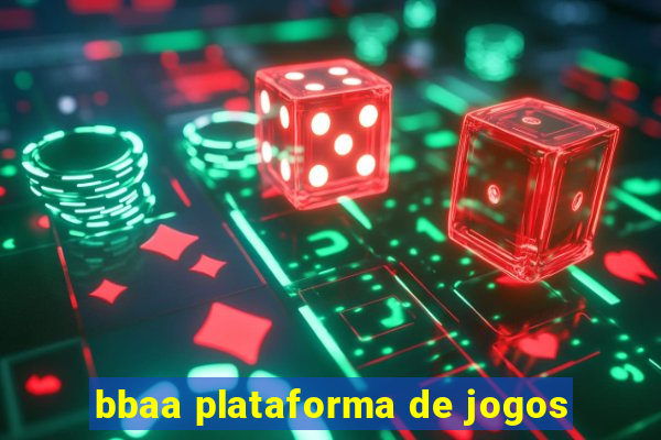 bbaa plataforma de jogos