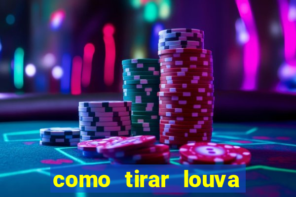 como tirar louva deus de casa