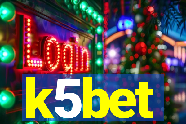 k5bet