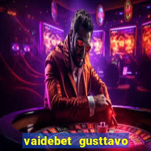 vaidebet gusttavo lima baixar