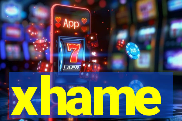 xhame