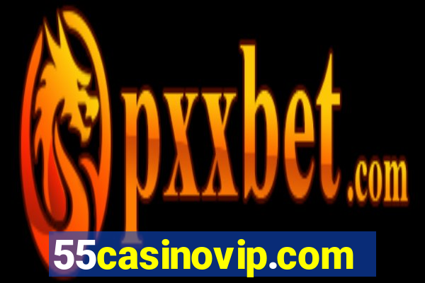 55casinovip.com