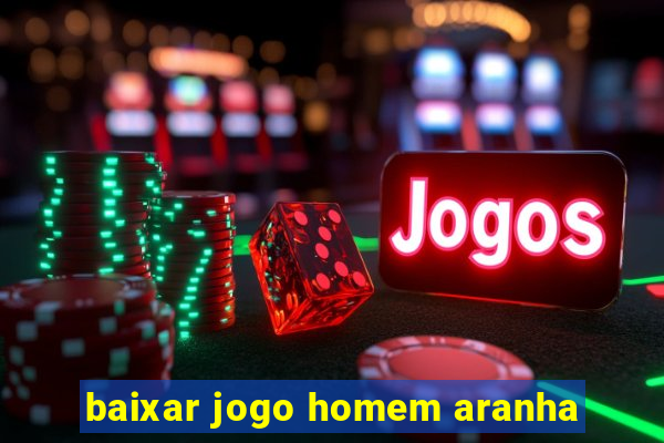 baixar jogo homem aranha